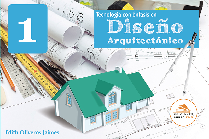 Diseño arquitectónico 1 | Ediciones Punto Fijo