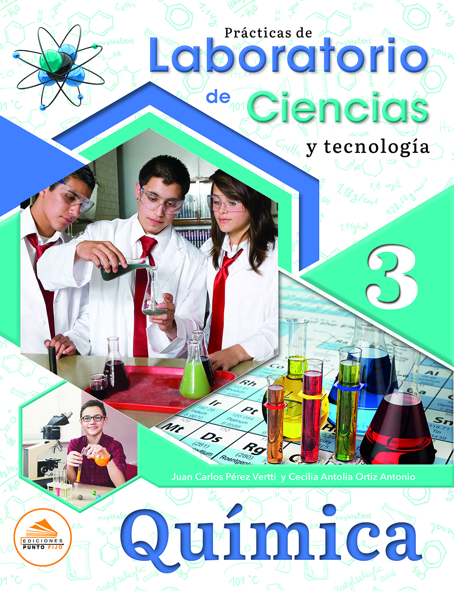 Prácticas De Laboratorio De Ciencias Y Tecnología 3 Química Ediciones